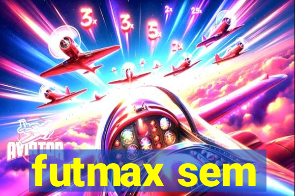 futmax sem